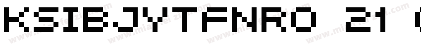KSIBJYTFNR0 21 00字体转换